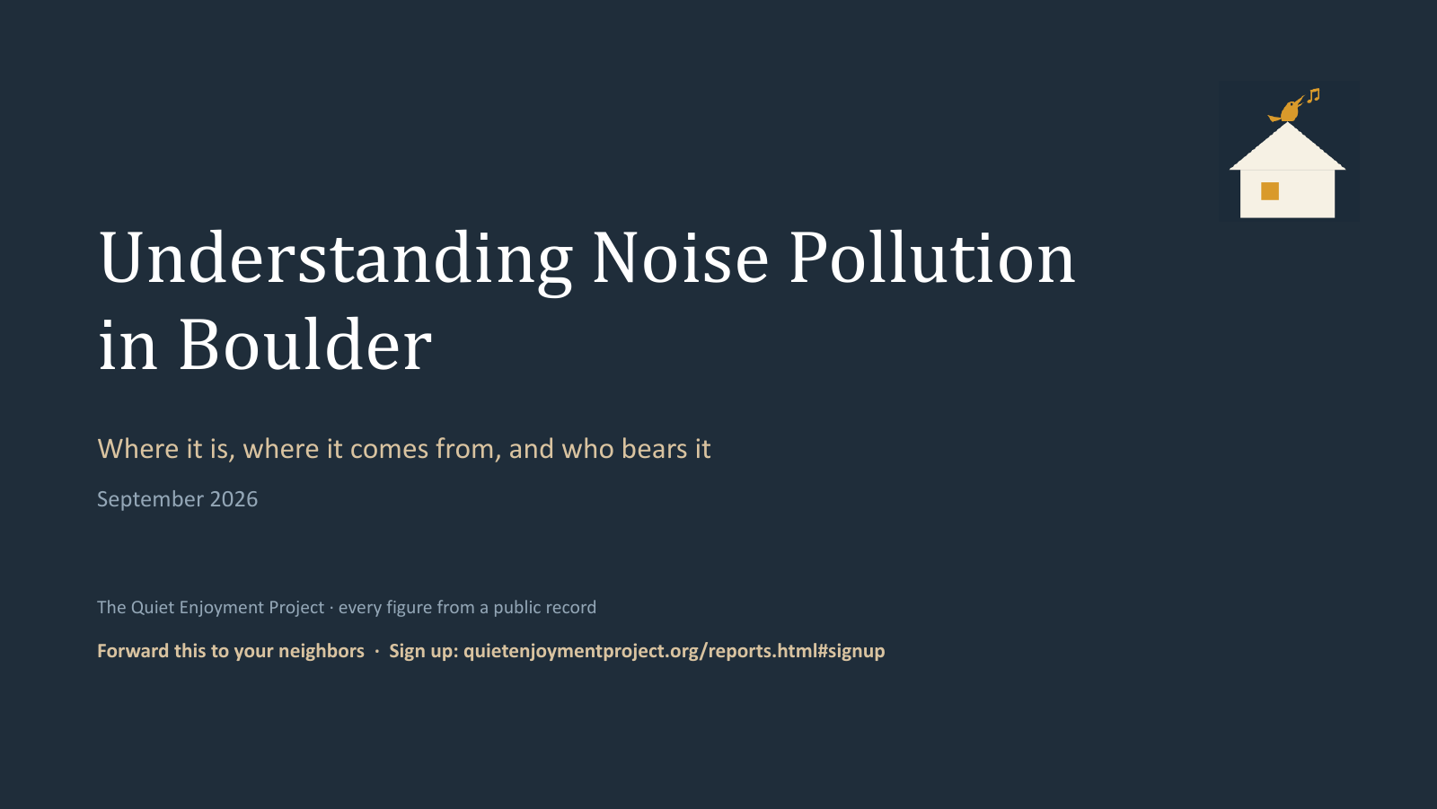 Title: Understanding Noise Pollution in Boulder - where it is, where it comes from, and who bears it.